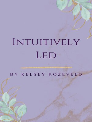 cover image of Intuitively Led